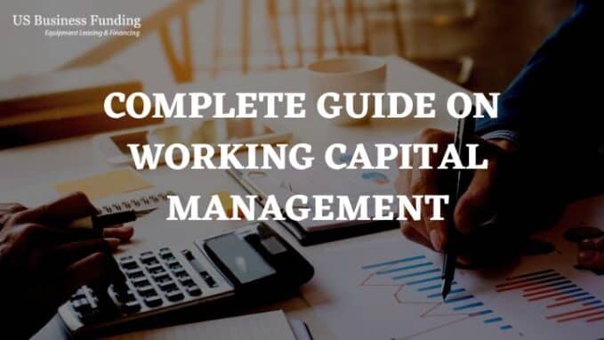 Complete Guide On Working Capital Management