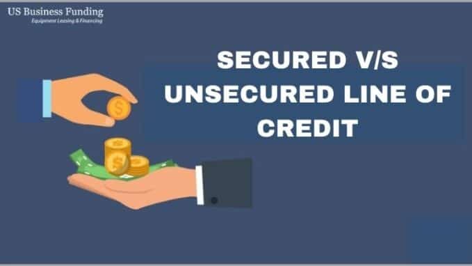 Secured Vs Unsecured Line of Credit